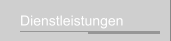 Dienstleistungen